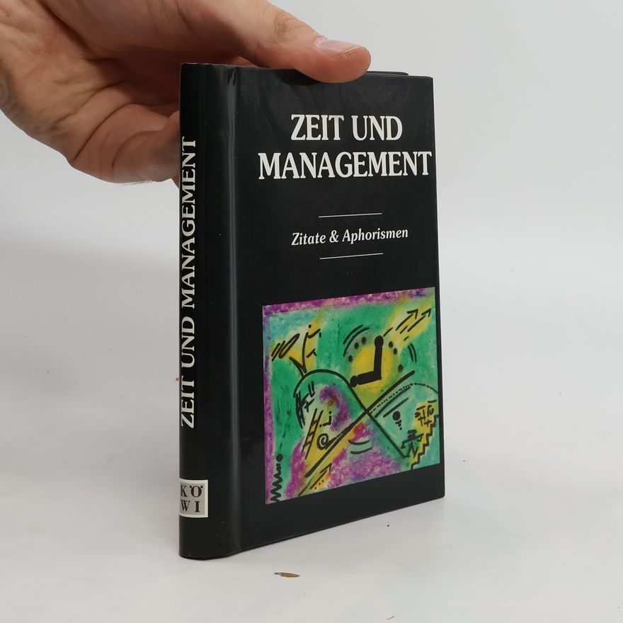 Lothar Schmidt Zeit und Management Zitate & Aphorismen