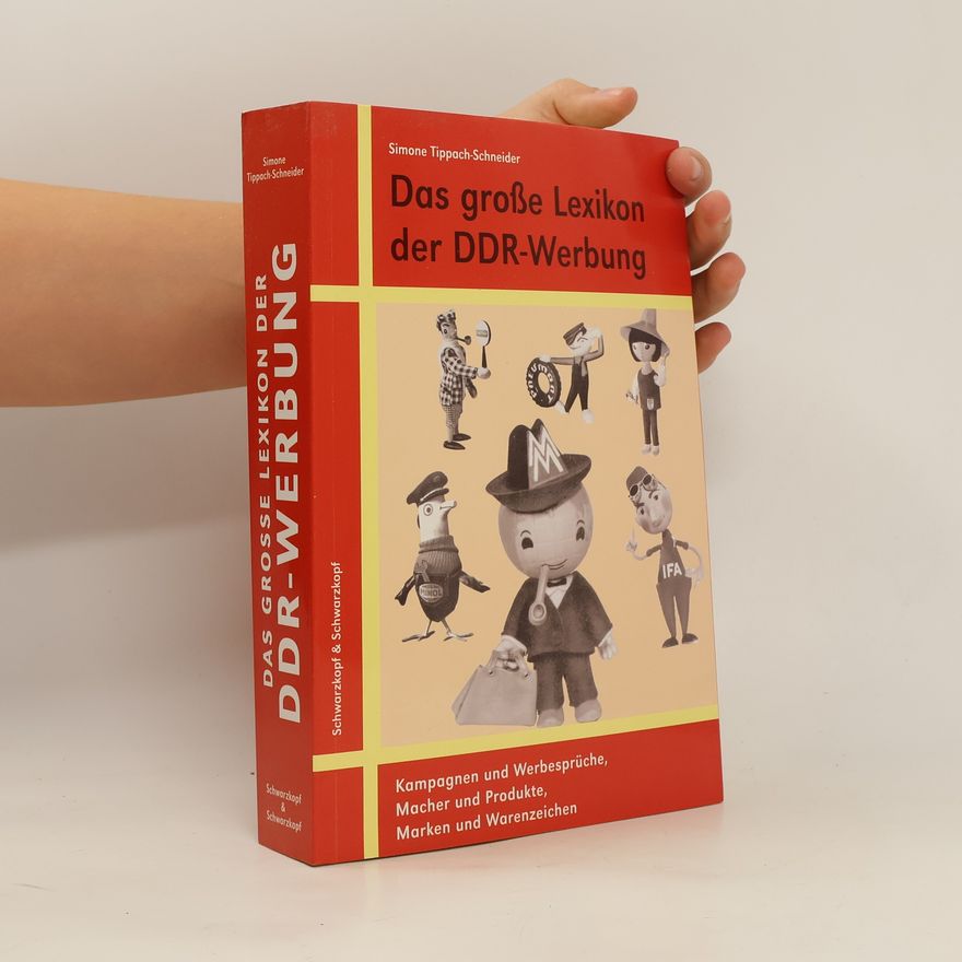 Simone Tippach Schneider Das grosse Lexikon der DDR-Werbung