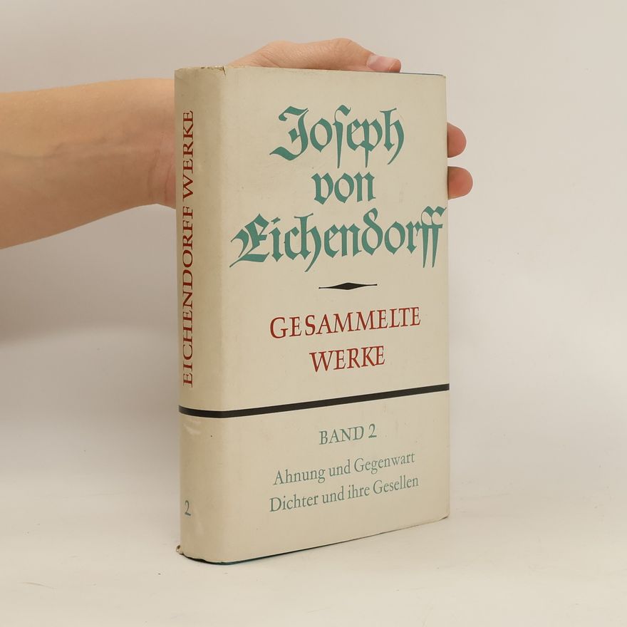 Joseph von Eichendorff Gesammelte Werke Band 2.