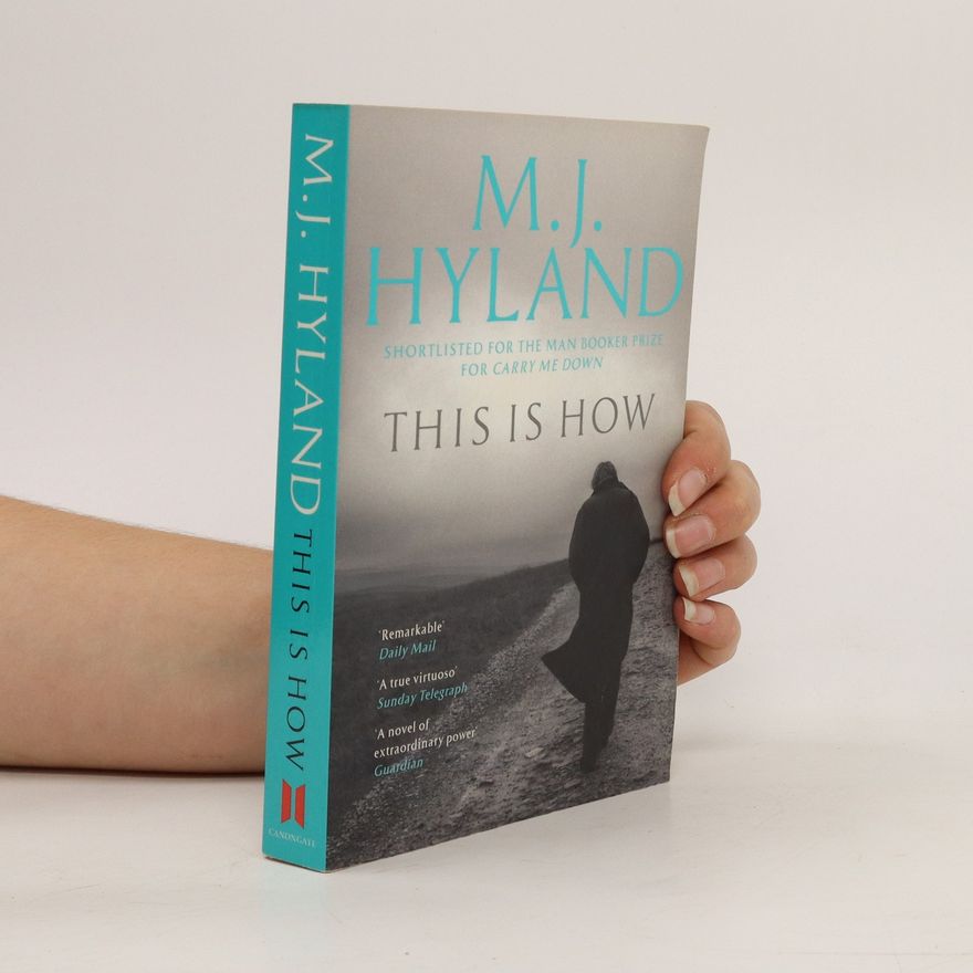 M. J. Hyland This Is How