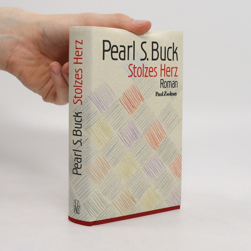 Pearl S. Buck Stolzes Herz