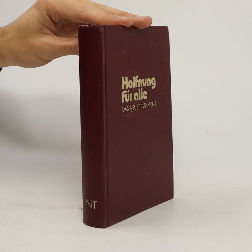 Autorenkollektiv Hoffnung für alle - das Neue Testament