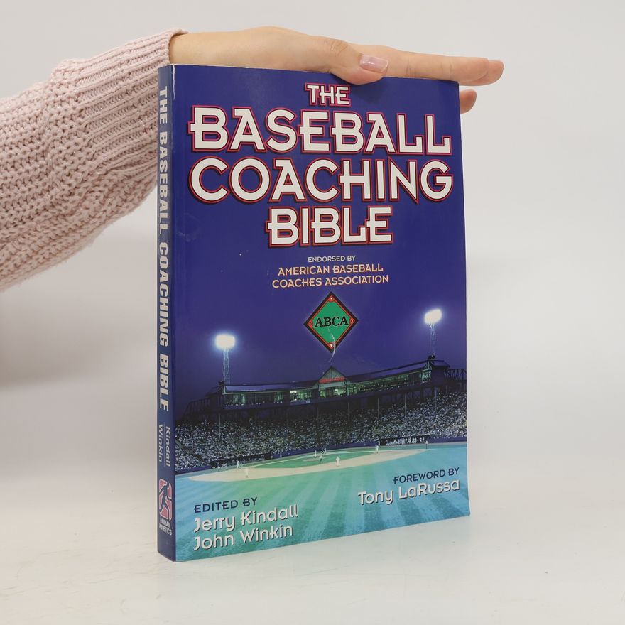 Jerry Kindall The Baseball Coaching Bible