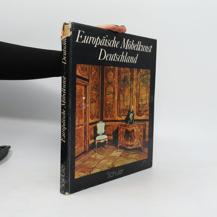 Autorenkollektiv Europäische Möbelkunst. Deutschland