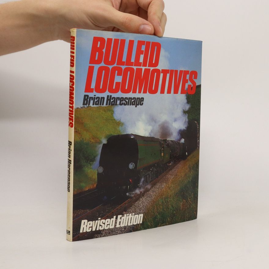 Brian Haresnape Bulleid Locomotives
