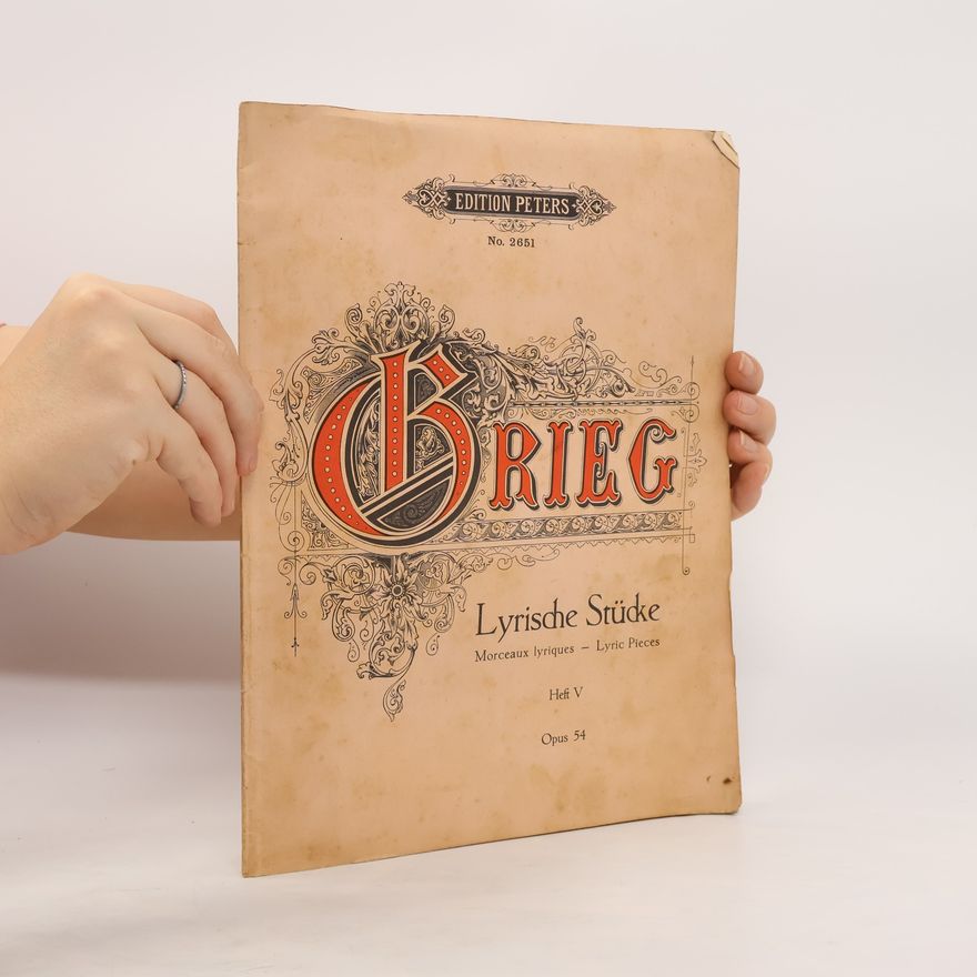 Edvard Grieg Lyrische Stücke. Lyric Pieces. Morceaux lyriques
