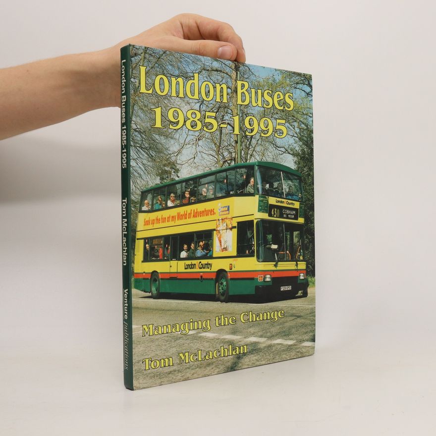 Tom McLachlan London Buses 1985-1995