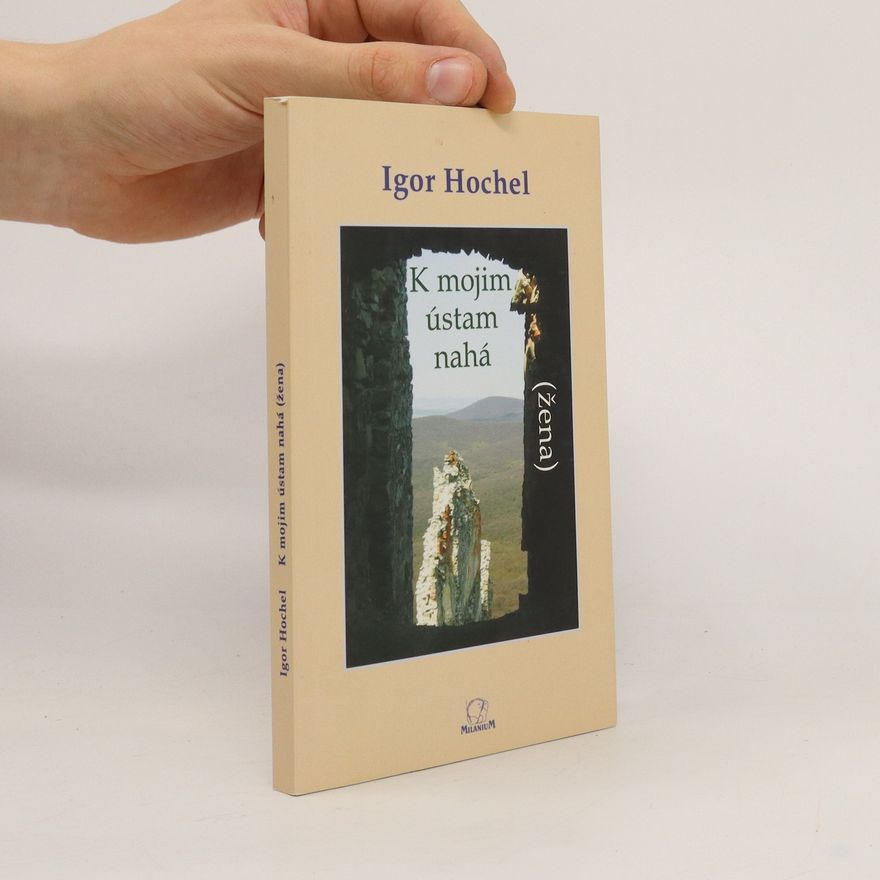 Igor Hochel K mojim ústam nahá (žena)