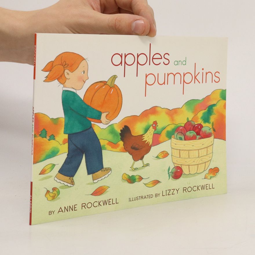 Anne F. Rockwell Apples and Pumpkins