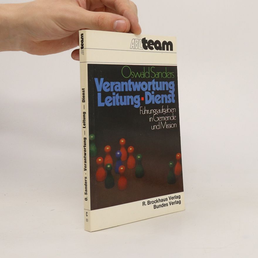John Sanders Verantwortung, Leitung, Dienst