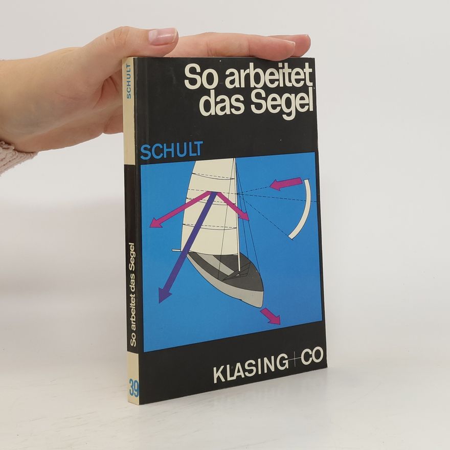 Joachim Schult So arbeitet das Segel