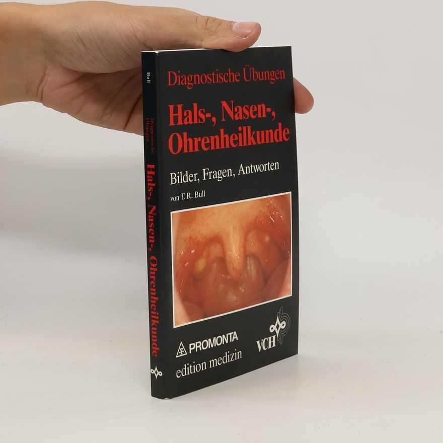 Tony R. Bull Diagnostische Übungen Hals-, Nasen-, Ohrenheilkunde