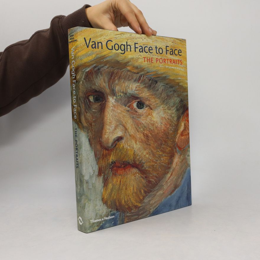 Roland Dorn Van Gogh face to face : the portraits