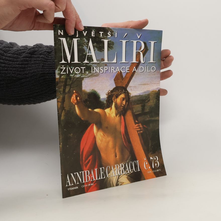Various authors Největší malíři. Život, inspirace a dílo. Annibale Carracci 73