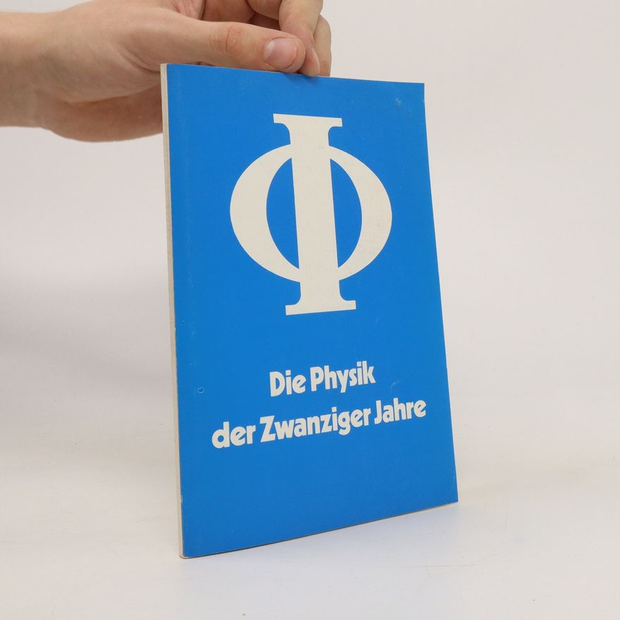 Collectif d'auteurs Die Physik der Zwanziger Jahre
