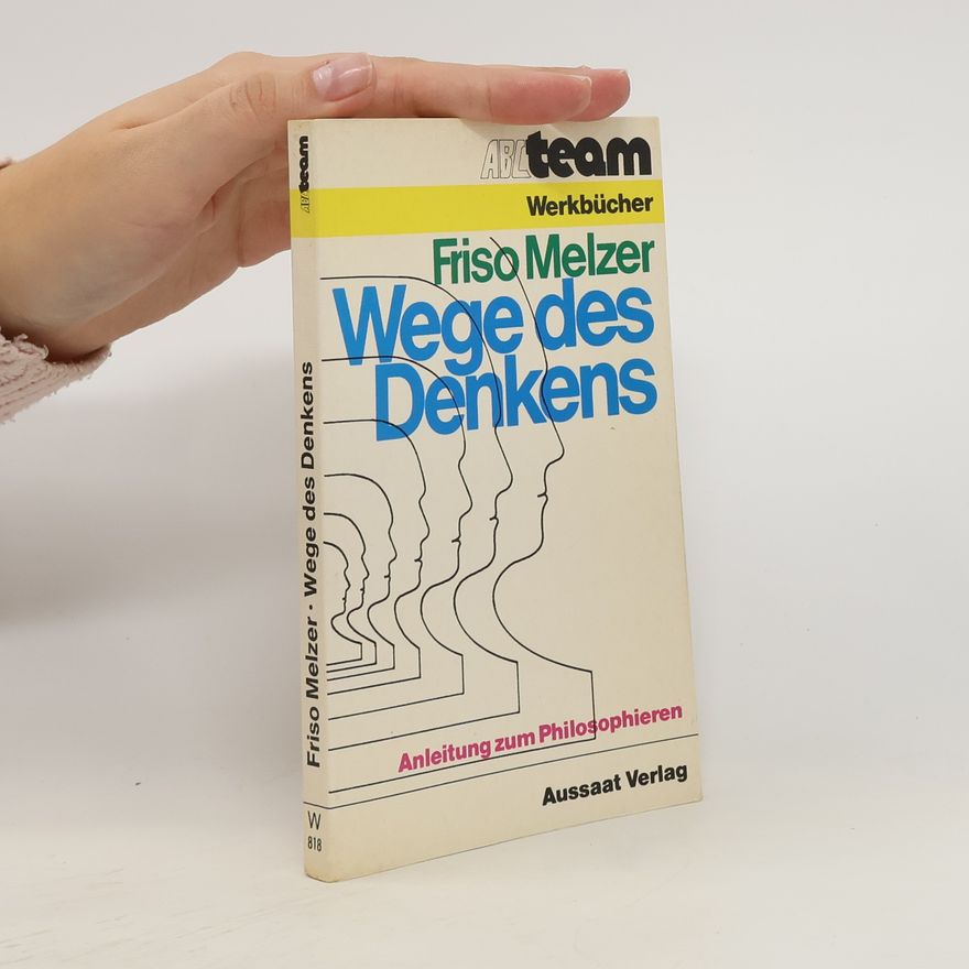 Friso Melzer Wege des Denkens