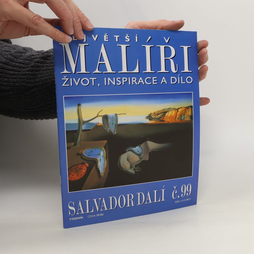 Various authors Největší malíři: Život, inspirace a dílo č.99 Salvador Dalí