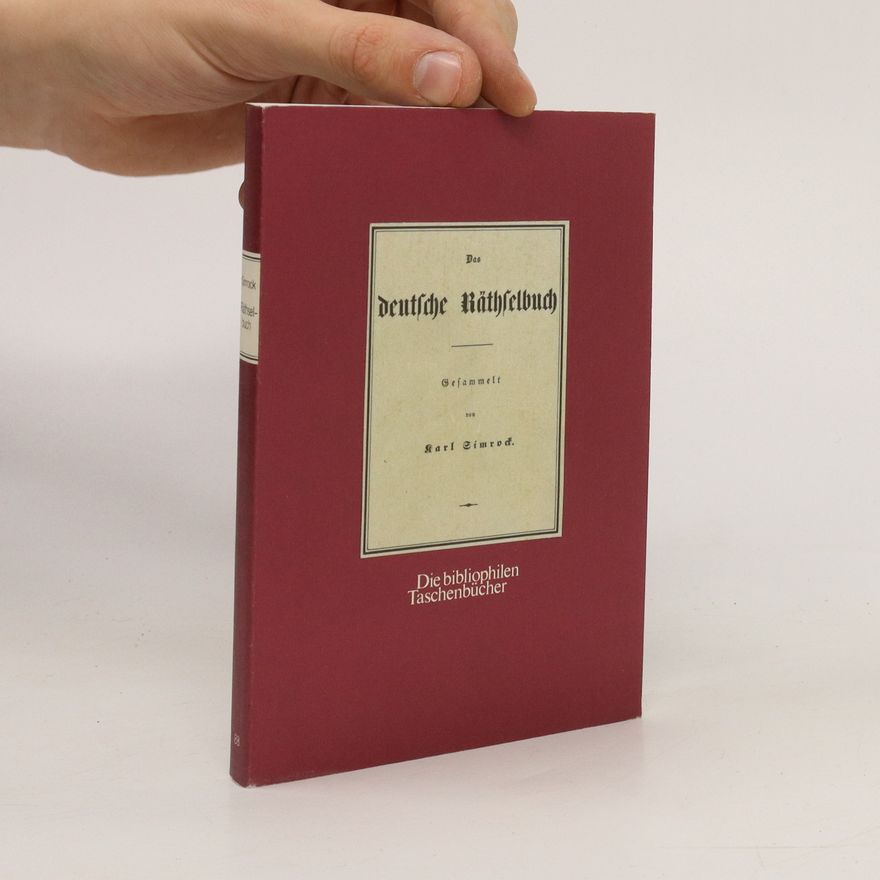 Karl Simrock Das deutsche Räthselbuch [Rätselbuch]