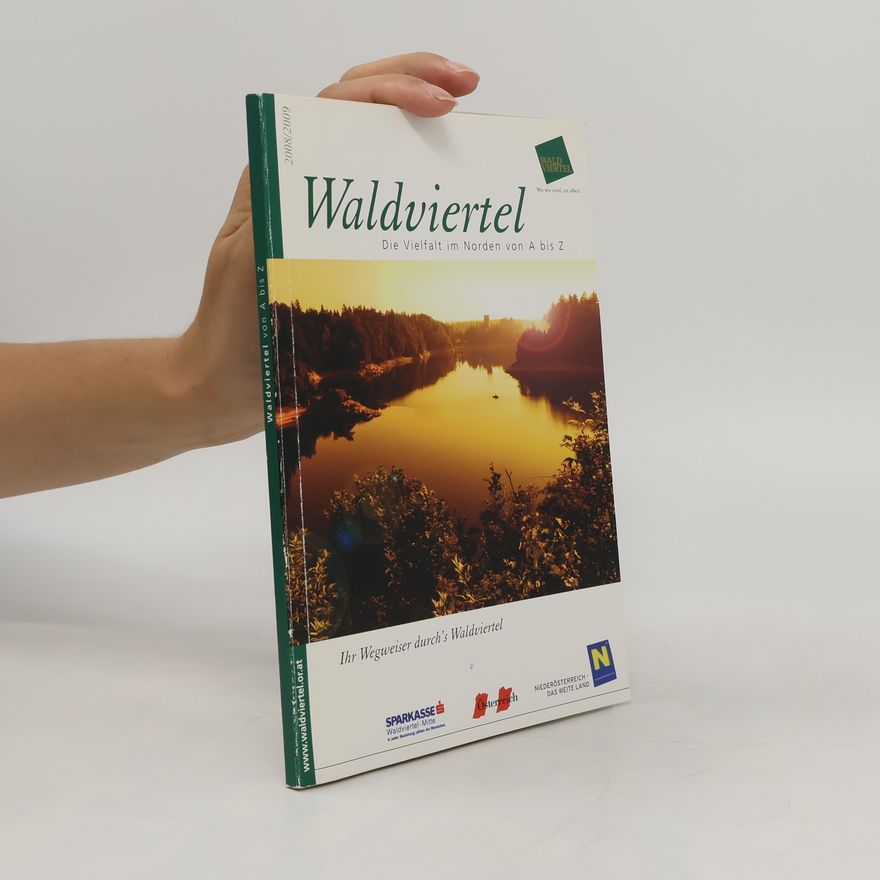 Autorenkollektiv Waldviertel. Die Viefalt im Norden von A bis Z