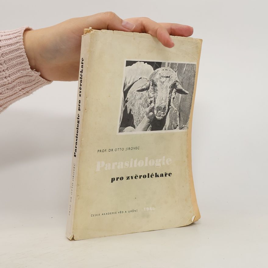 Otto Jírovec Parasitologie pro zvěrolékaře