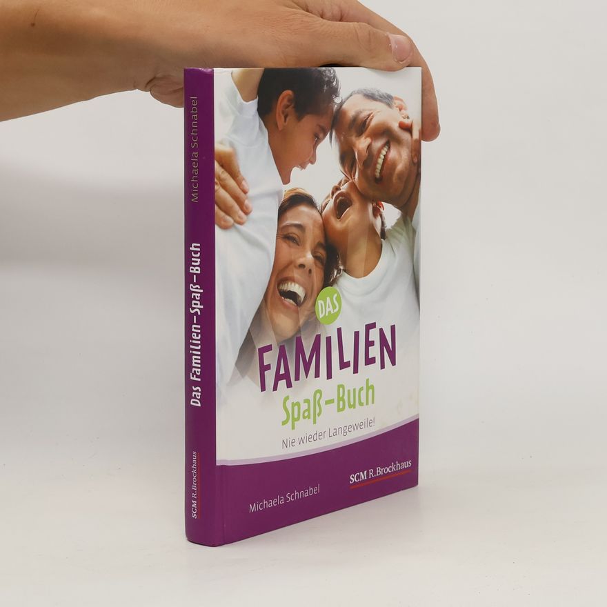 Michaela Schnabel Das Familien-Spaß-Buch