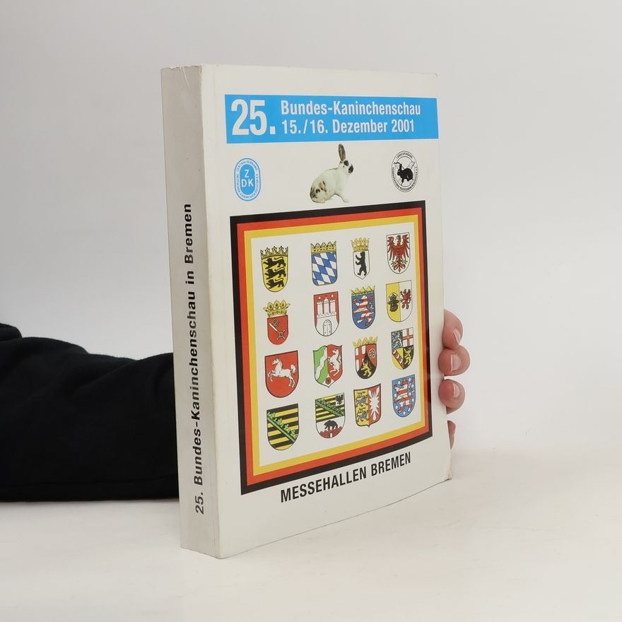 Kolektiv autorů 25. Bundes-Kaninchenschau 2001 Bremen