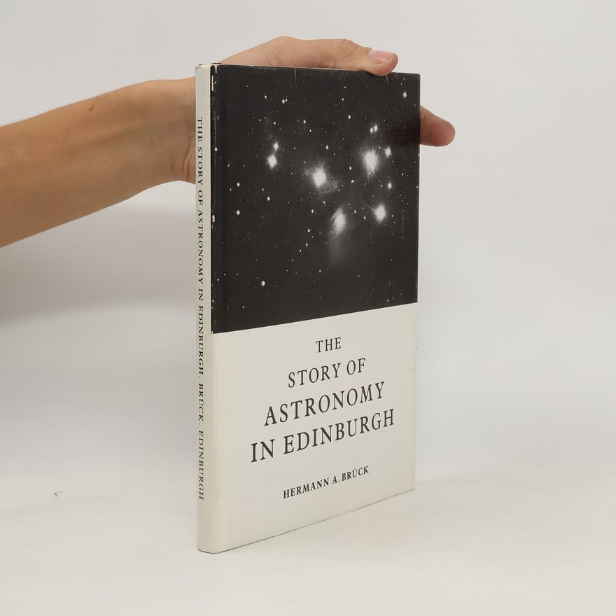 Collectif d'auteurs The Story of Astronomy in Edinburgh