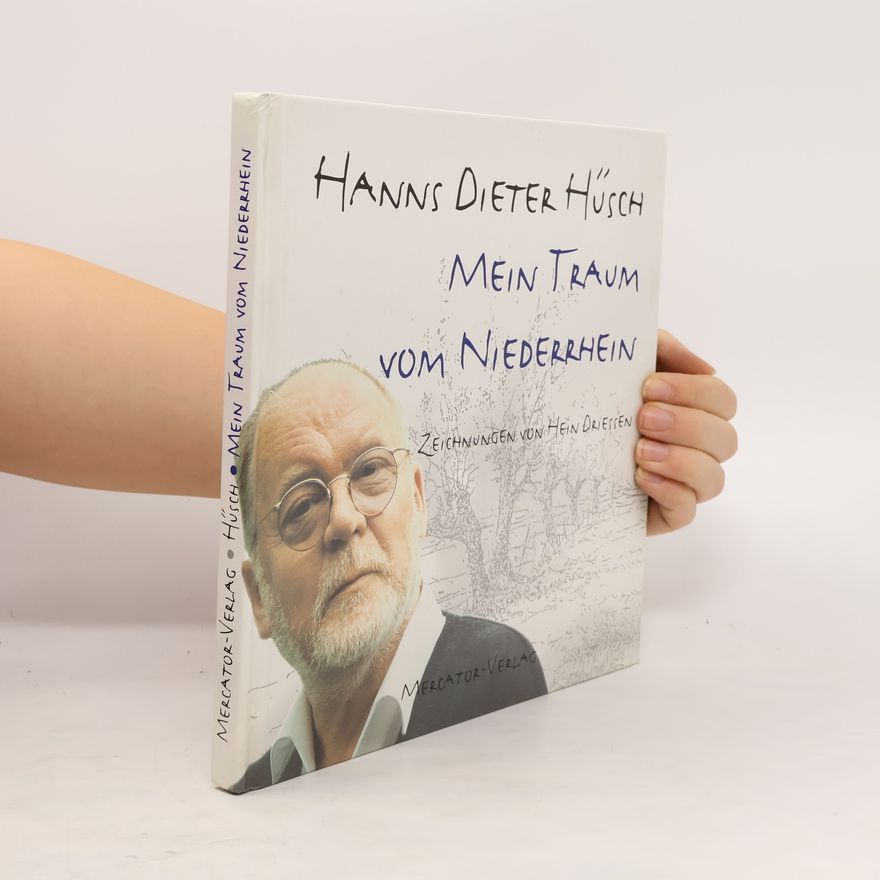 Hanns Hüsch Mein Traum vom Niederrhein
