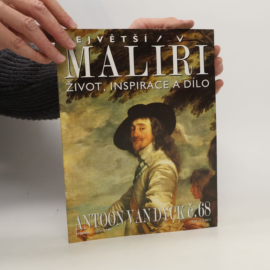 Various authors Největší malíři. Život, inspirace a dílo. Antoon van Dyck 68