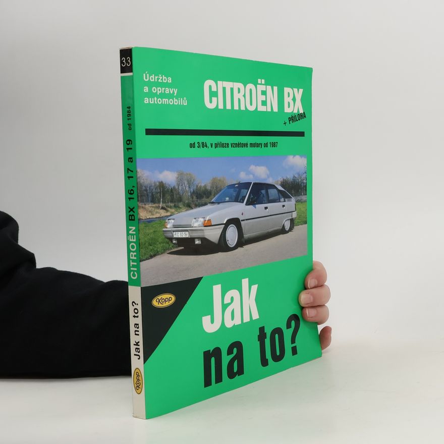 Autorenkollektiv Jak na to? Citroën BX