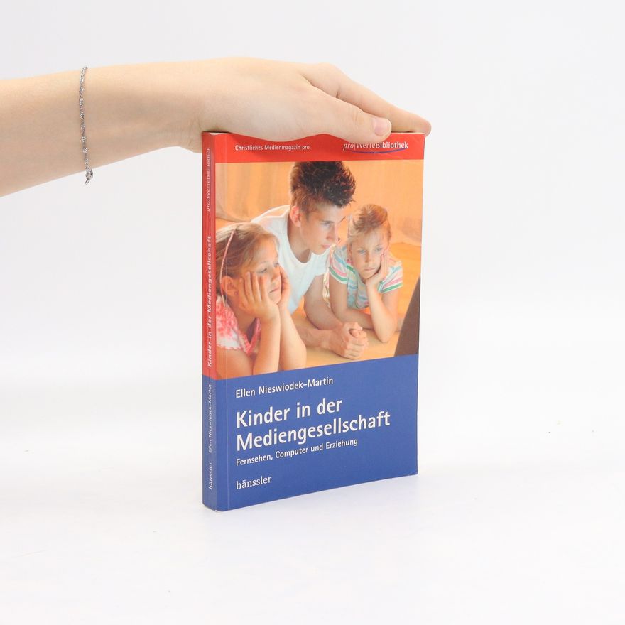 Ellen Nieswiodek Martin Kinder in der Mediengesellschaft