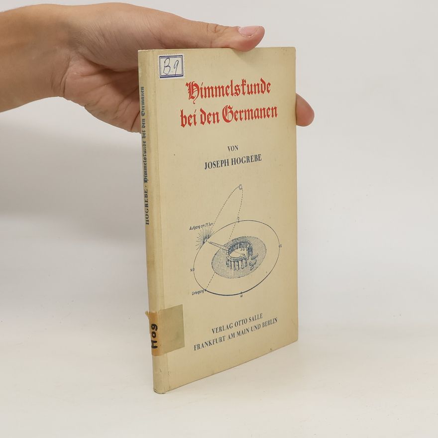 Joseph Hogrebe Himmelstunde bei den Germanen