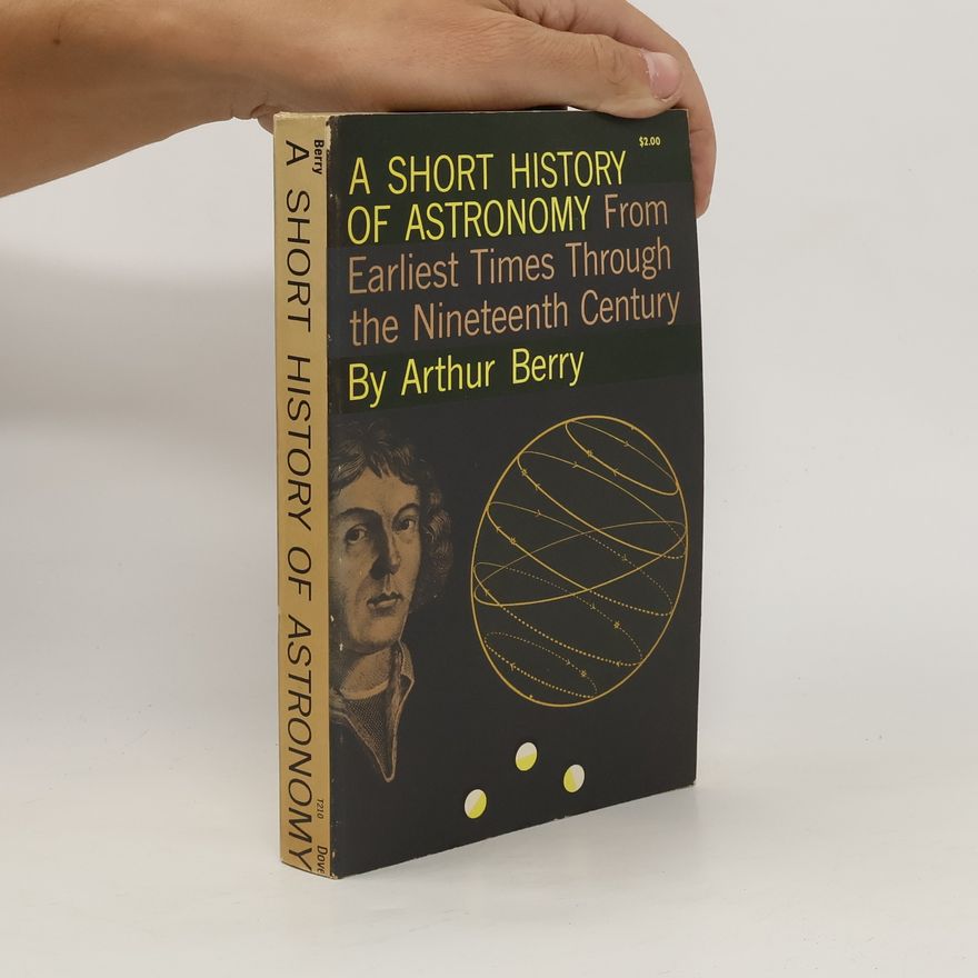 Arthur Berry A Short History of Astronomy