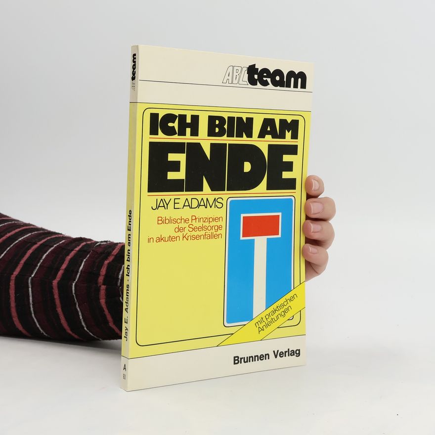 Jay E. Adams Ich bin am Ende