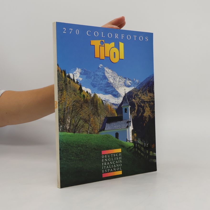 Autorenkollektiv 270 Colorfotos Tirol