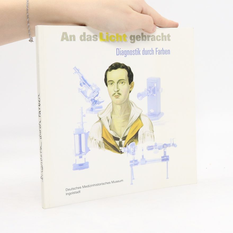 Collectif d'auteurs Diagnostik durch Farben. An das Licht gebracht
