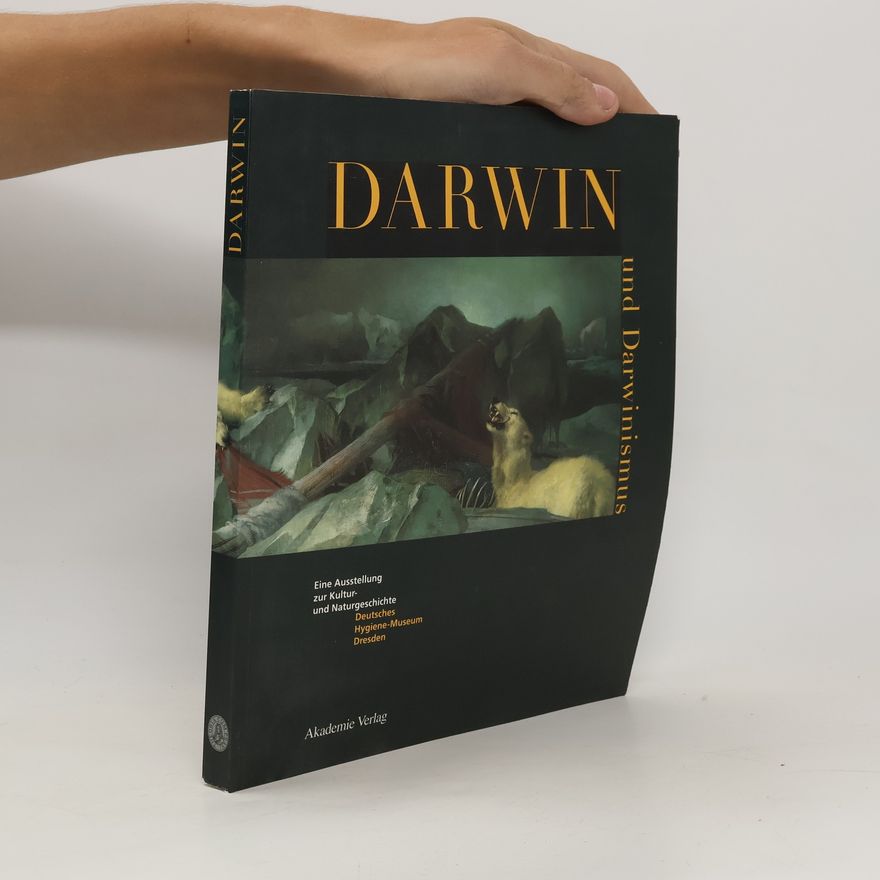 Bodo Michael Baumunk Darwin und Darwinismus