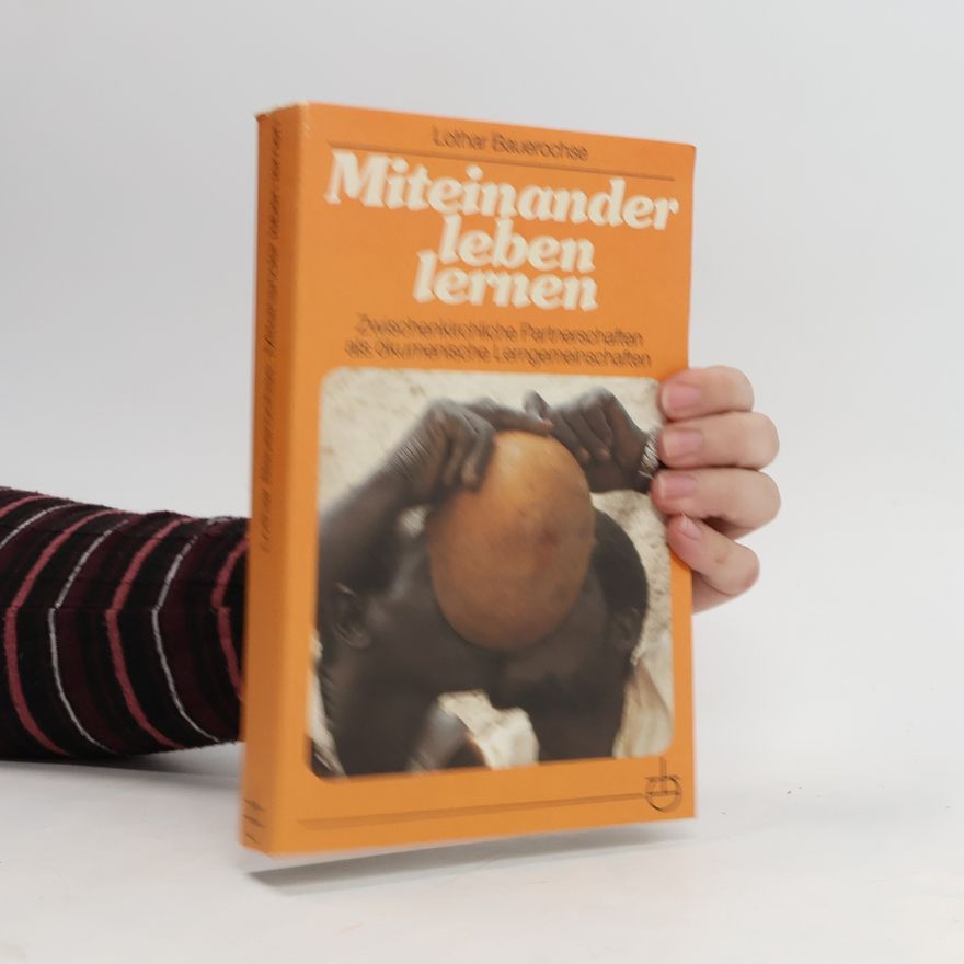 Lothar Bauerochse Miteinander leben lernen
