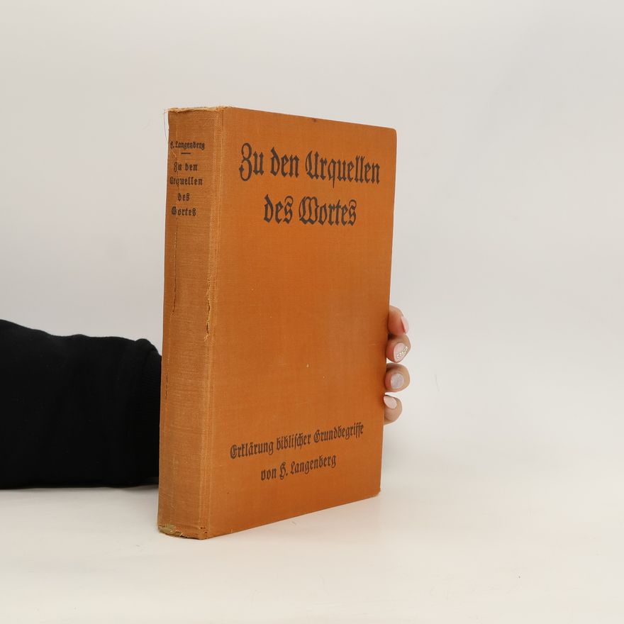 Hermann Langenberg Zu den Urquellen des Wortes