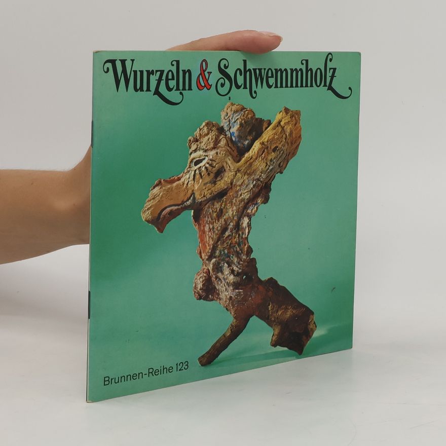 Auteurscollectief Wurzeln & Schwemmholz