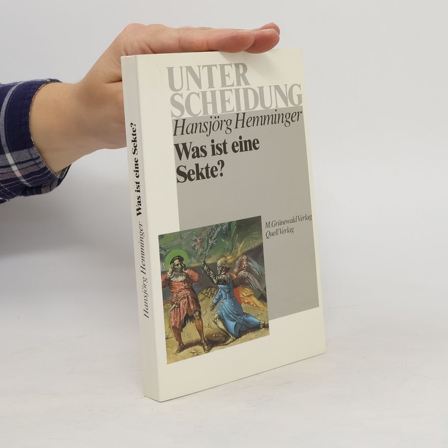 Hansjörg Hemminger Was ist eine Sekte?