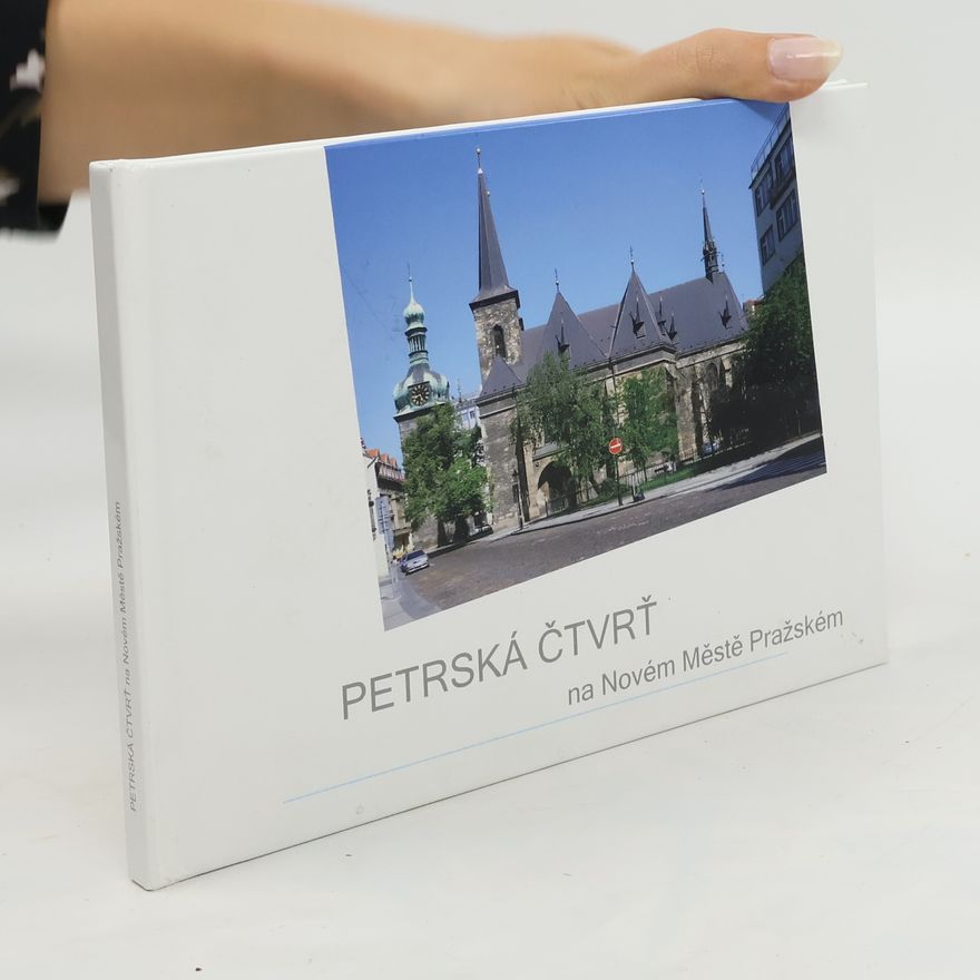 Kolektiv autorů Petrská čtvrť na Novém městě Pražském