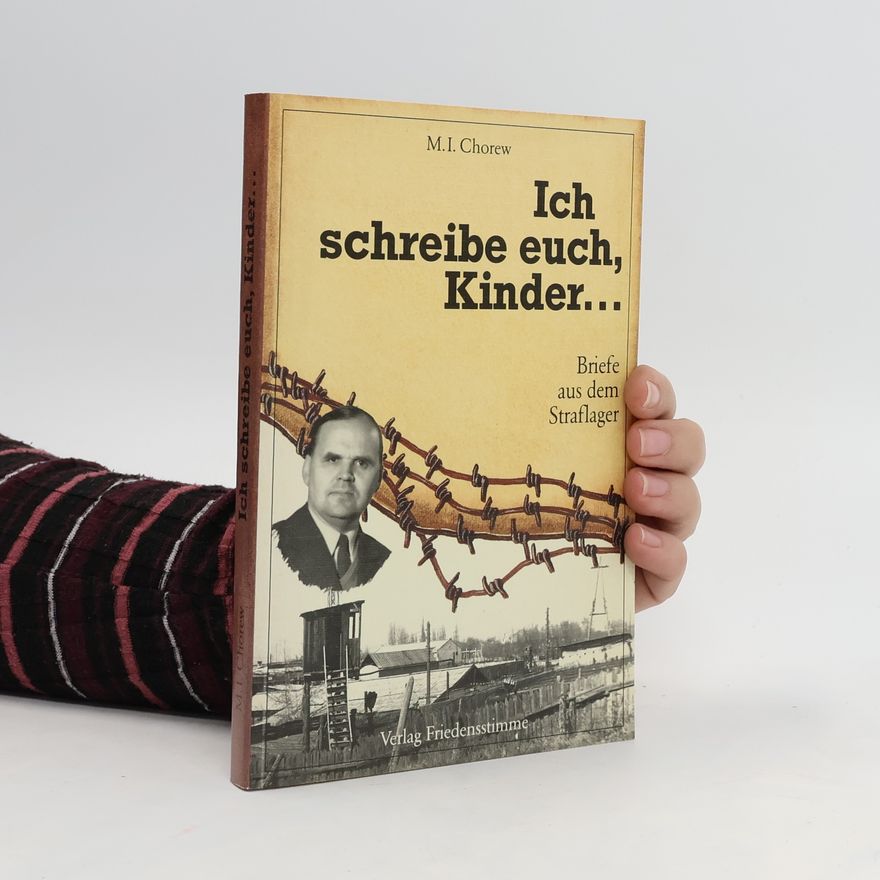 M. I. Chorew Ich schreibe euch, Kinder…