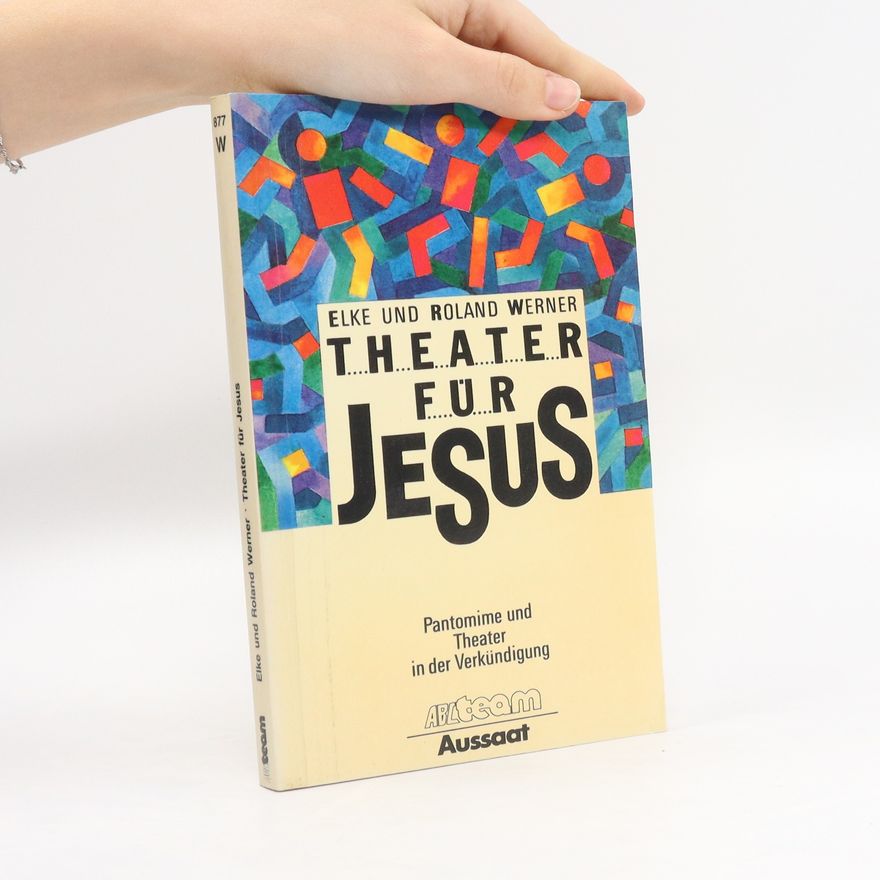 Elke Werner Theater für Jesus