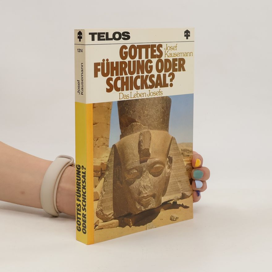 Josef Kausemann Gottes Führung oder Schicksal?