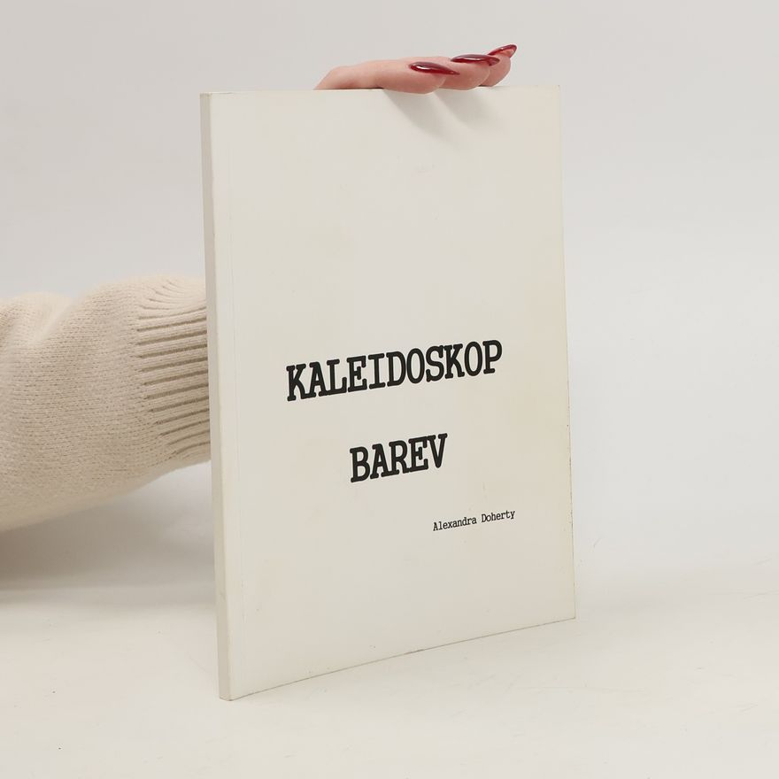 Alexandra Doherty Kaleidoskop barev