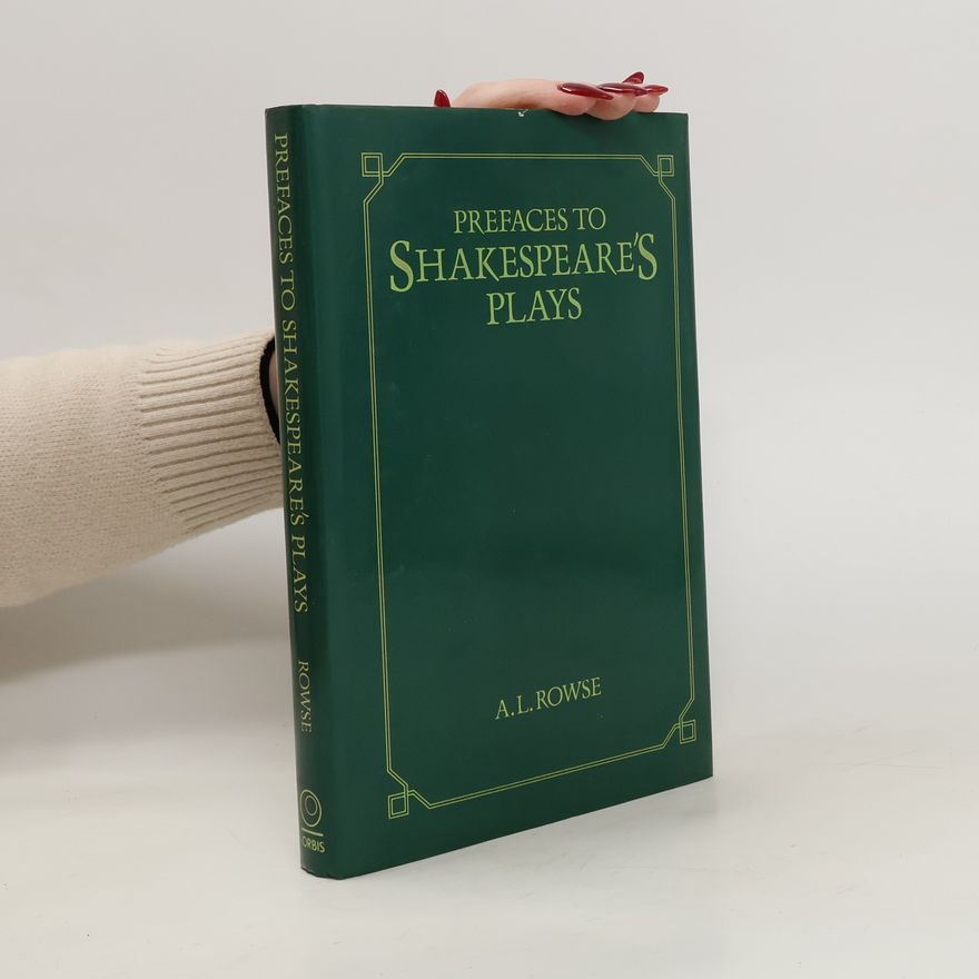 Alfred Leslie Rowse Prefaces to Shakespeare's plays