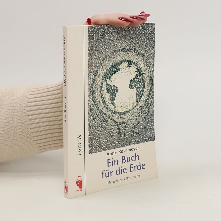 Anne Rose Meyer Ein Buch für die Erde