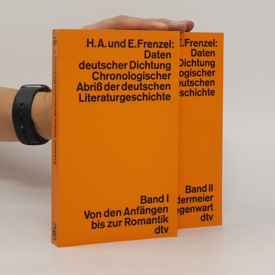 Louis E. Frenzel aten deutscher Dichtung. Chronologischer Abriß der deutschen Literaturgeschichte. Band I-II