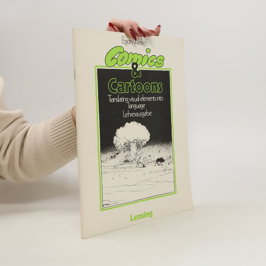 Egon Werlich Comics and Cartoons. Translating visual elements into language